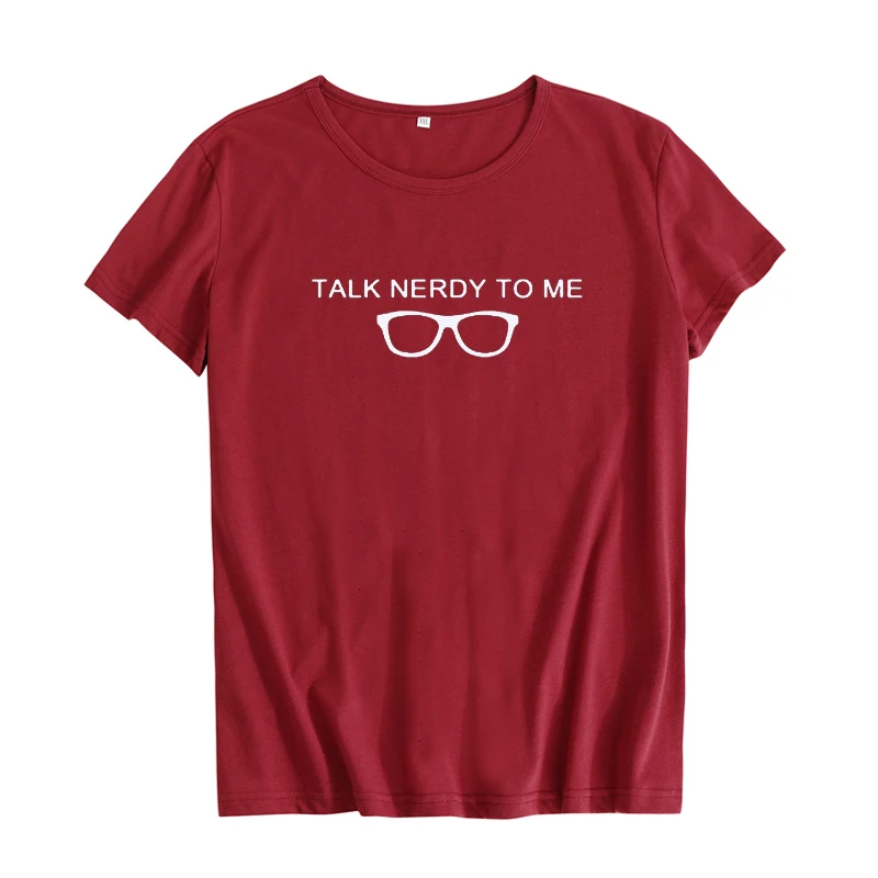 Talk nerdy To Me Geek T shirt Nerd Glasses Graphic Tees Женская забавная футболка Geeky для студентов