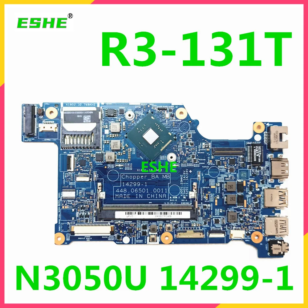 Placa-mãe do Portátil para Acer Aspire 142991 448.06501.0011 R3-131 R3-131t N3050 N3060 Cpu 32gb Ssd Hdd Teste de 100