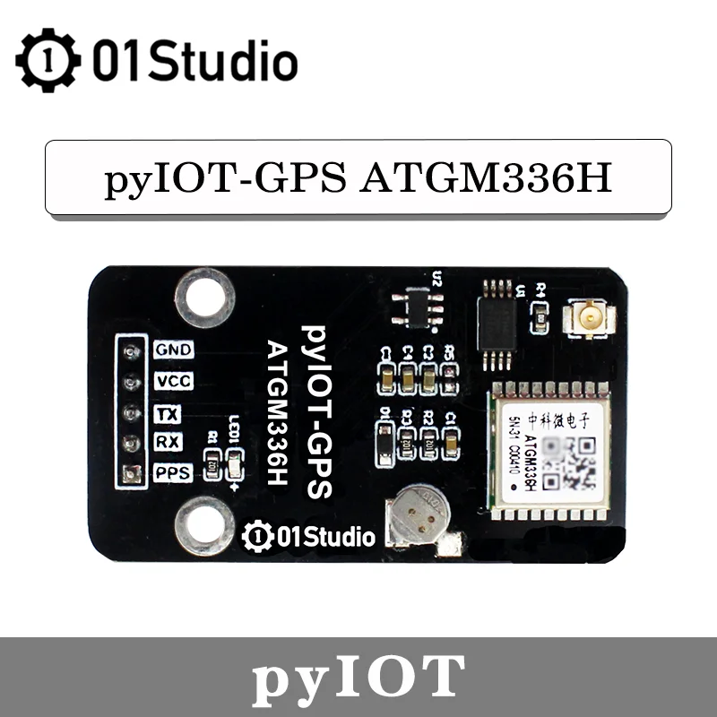 

01Studio pyIOT- GPS Beidou BDS Daul-mode Module flight control satellite positioning navigator ATGM336H MicroPython Develop