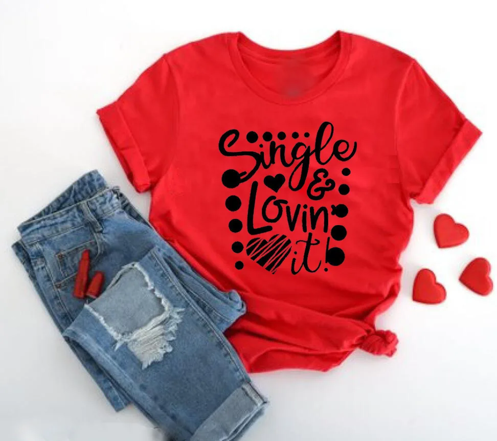 

Single lovin it Valentine's Day T-shirt for men and women couples T-shirt short-sleeved 100% cotton y2k aesthetic woman tshirts