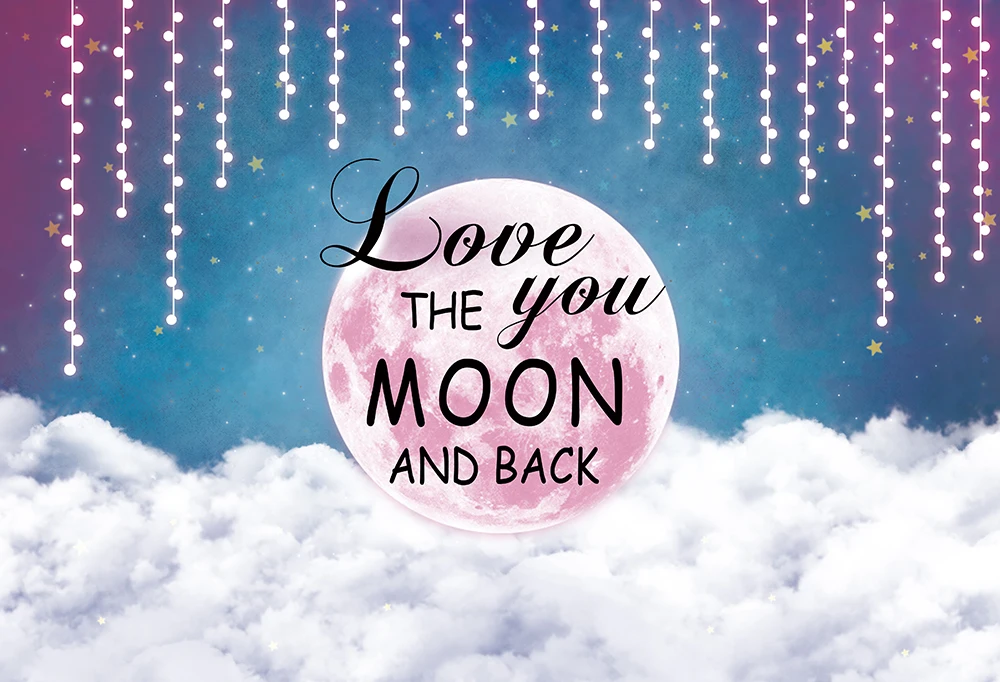 Фотофон с надписью Love You To The Moon And Back вечерние баннеры для детей день рождения