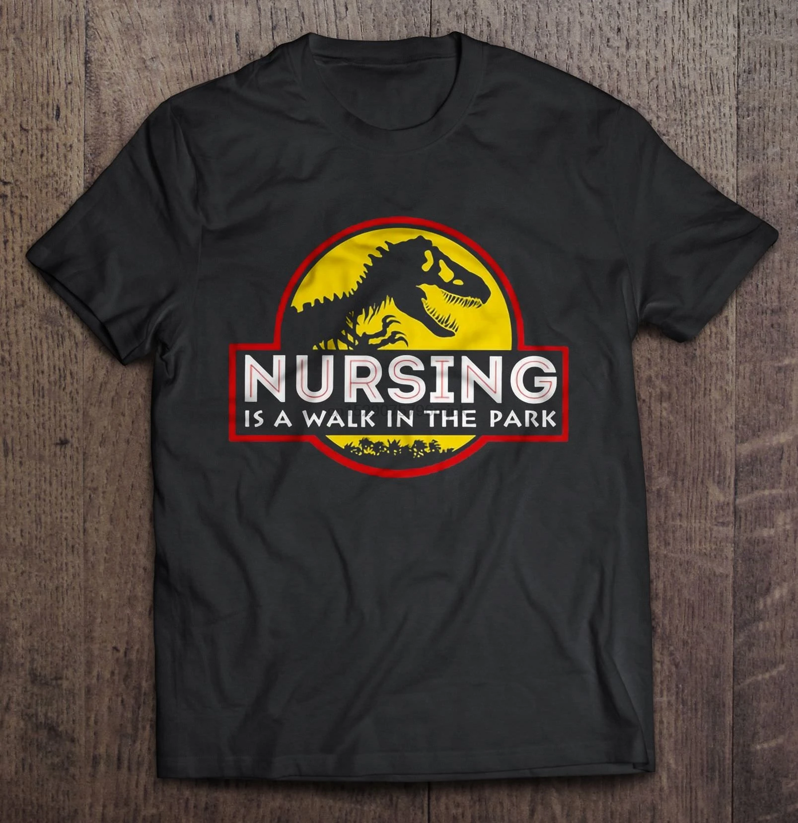 Men t shirt Nursing Is A Walk In The Park Women t-shirt |