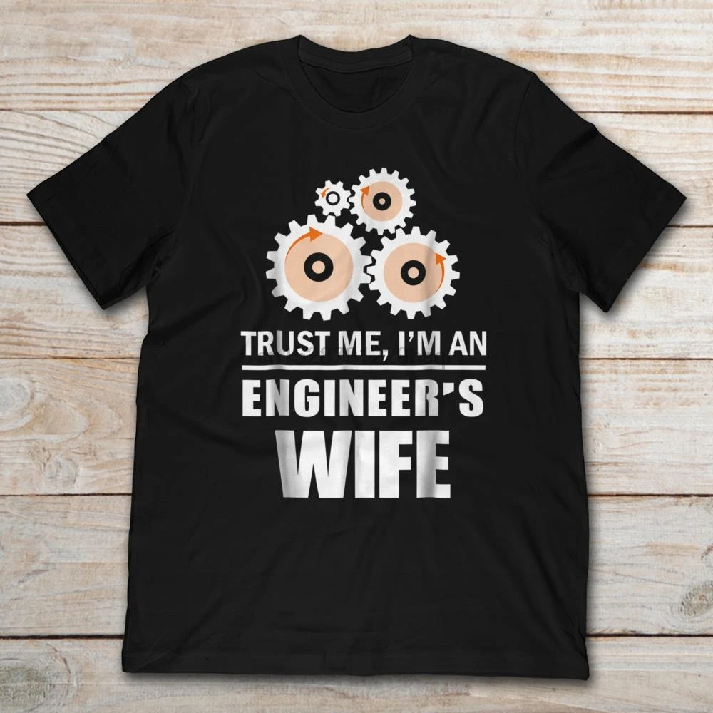 Футболка Trust Me IM An Engineer Wife | Мужская одежда