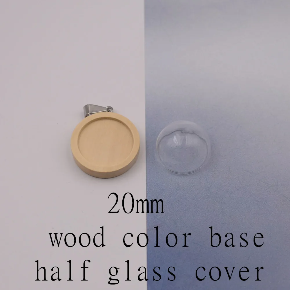 5 комплектов стеклянная полусфера покрытие деревянная основа с подвеской из нержавеющей стали набор Клипов стеклянный купол стеклянный флакон милый ювелирный кулон-подвеска - Цвет: wood color 20mm
