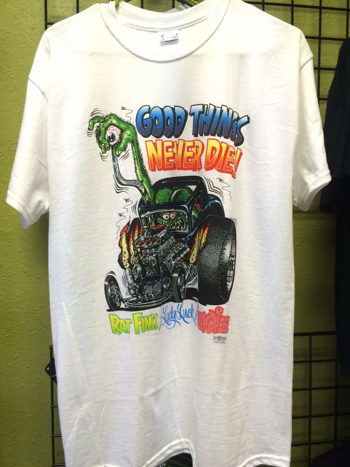 

RAT FINK GOOD THINGS NEVER DIE T-SHIRT Big Daddy Ed Roth Lowbrow Hot Rod Biker