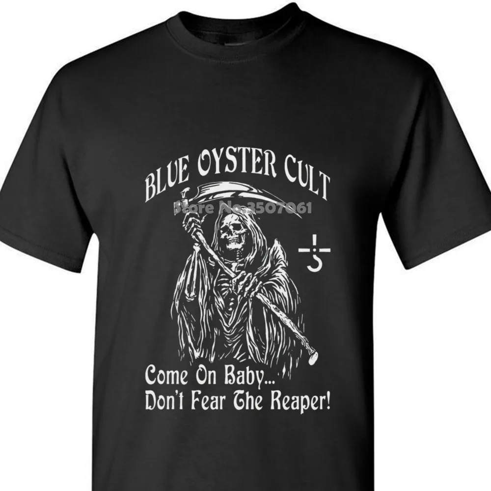 

Blue Oyster Cult Don't Fear The Reaper Mens T shirt Short Sleeve long Sleeve Cotton T Shirts Man Clothing coat clothes tops