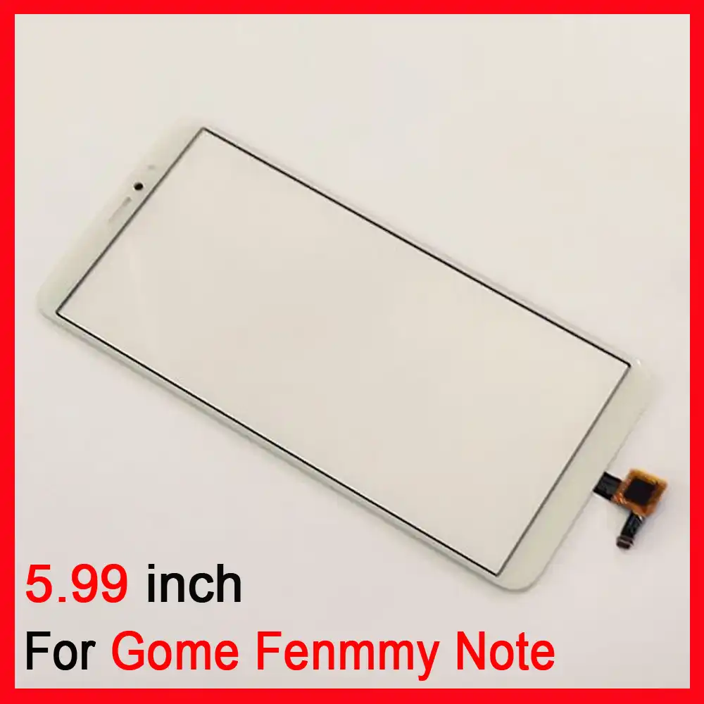 5 99 Inch Touch Screen Glass For Gome Fenmmy Note Touch Screen Digitizer Sensor Glass Panel Replacement Mobile Phone Touch Panel Aliexpress