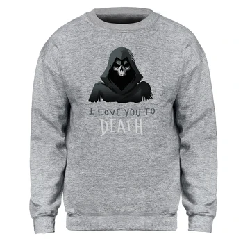 

I Love You To Death Mens Pullovers Hoodies Tracksuits Grim Reaper Casual Street Sweatshirts Hoodie Crewneck Hoodys Streetwears