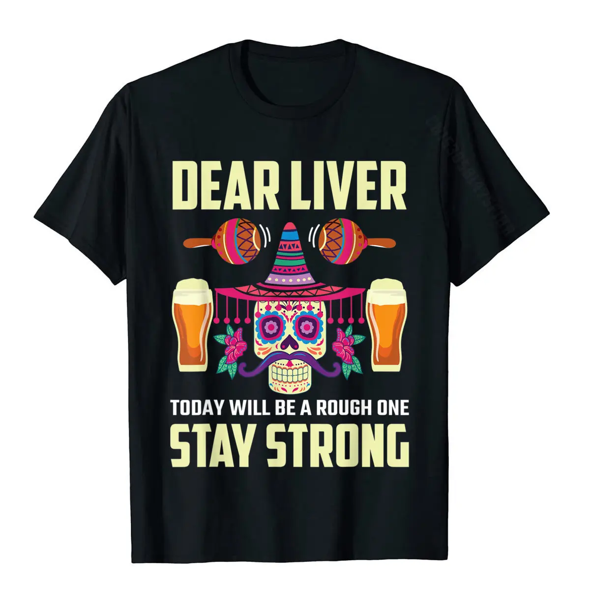 

Dear Liver Sugar Skull Drink Beer Funny Cinco De Mayo T-Shirt 3D Printed Tops Shirts Cotton Men T Shirt 3D Printed New Coming