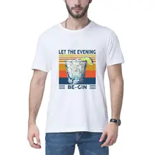 Nueva moda promoción cóctel Martini Let The Evening Be Gin divertida camiseta Vintage para hombre Camiseta de algodón sudaderas de mujer