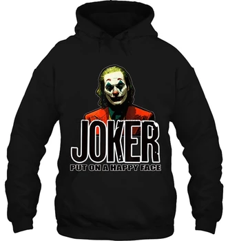 

Joker Put On A Happy Face Women Streetwear men women Hoodies Sweatshirts