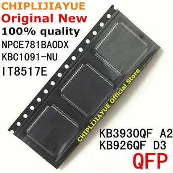 

2PCS KB3930QF A2 KBC1091-NU IT8517E KB926QF D3 NPCE781BAODX QFP-128 QFP128 new and original IC Chipset