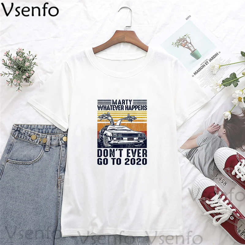 Camiseta con estampado de Dont Ever Go To para hombre y mujer, camisa con estampado de Back To The Future Car, Camisetas estampadas blancas de película