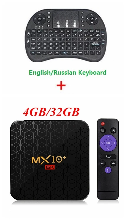 6K tv Box MX10 Plus Android 9,0 Allwinner H6 quad core 4G 32G 64G 5G Dual WiFi BT4.0 USB3.0 Поддержка 6K* 4K H.265 медиаплеер - Цвет: 4GB 32GB I8 Keyboard