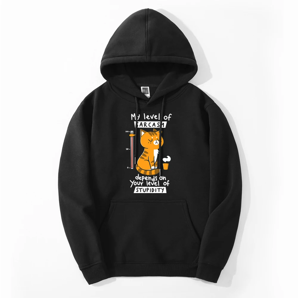 

My Level Of Sarcasm Cute Cats Winter Male Simple Cool Hoodies Sweatshirt Oversized Thick Clothing Hip Hop Hoodie