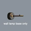 wall lamp base only