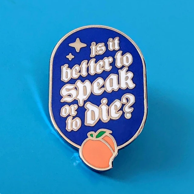 It Is Better to Speak or to Die Brooch Pins: A Fashion Statement for Unisex Style Enthusiasts