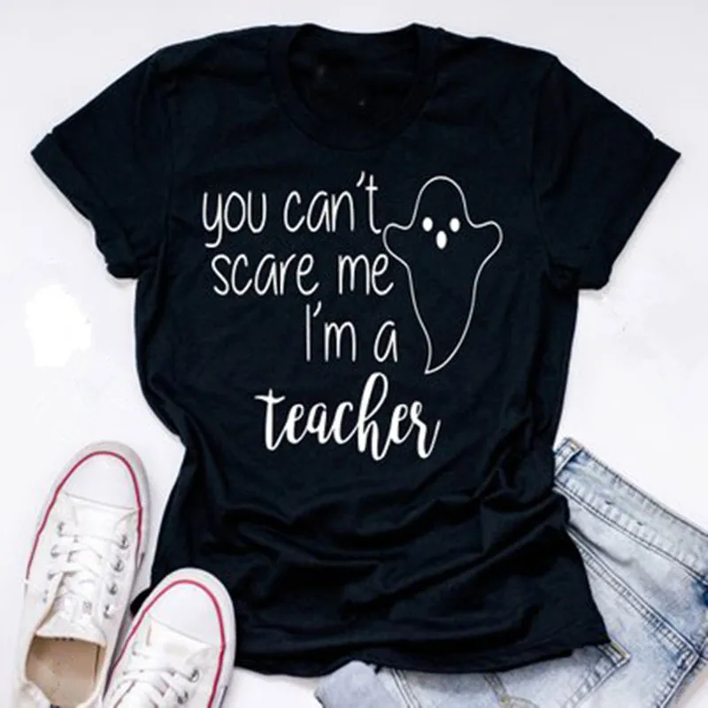You Cant't Scare Me I'm A Teacher Nurse Mom футболка для учителя на Хэллоуин Женская забавные