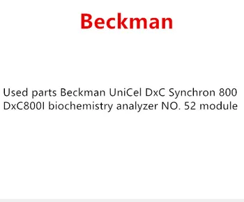 

Used parts Beckman UniCel DxC Synchron 800 DxC800I biochemistry analyzer NO. 52 module