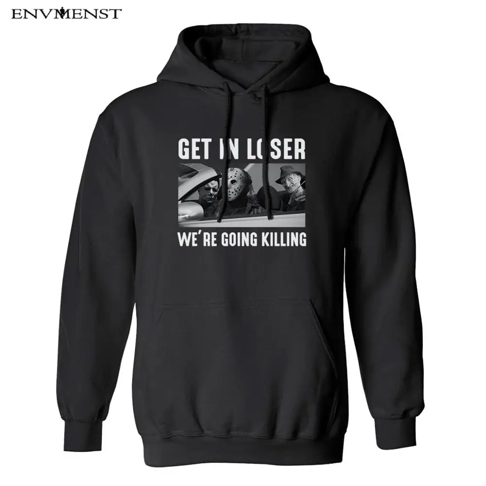 

Halloween Hoodies Men 2020 autumn Get In Loser We're Going Killing horror hoodie men off white casual Hooded Sweatshirts tops
