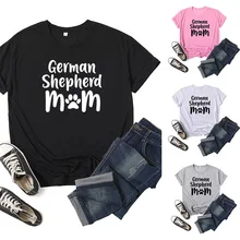 

German Shepherd Dog Mom Letter Print Women T Shirt Short Sleeve O Neck Loose Women Tshirt Ladies Tee Shirt Tops Camisetas Mujer