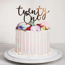 Акриловый Топпер для торта с надписью «Twenty One Happy Birthday» и цифрой 21 акриловый Топпер для кекса на 21 день рождения украшения для торта для вечеринки