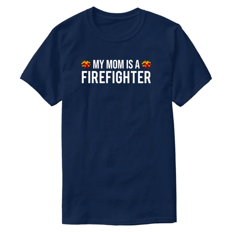 Printing My Mom Is A Firefighter Firefighting Kid T-Shirt Man 2020 Men's Tshirt Oversize S-5xl Kawaii Hip Hop |