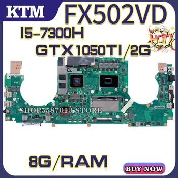 شراءFX502VE ل ASUS FX502VD اللوحة الأم للكمبيوتر المحمول FX502V اختبار اللوحة الرئيسية OK I5-7300H وحدة المعالجة المركزية GTX1050TI/2gb 8GB-RAM