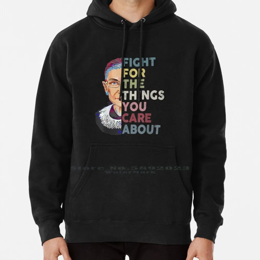 

Fight For The Things You Care About Rbg Ruth B T Shirt 111 Hoodie Sweater 6xl Cotton Fight Things You Care About Rbg Ruth 111