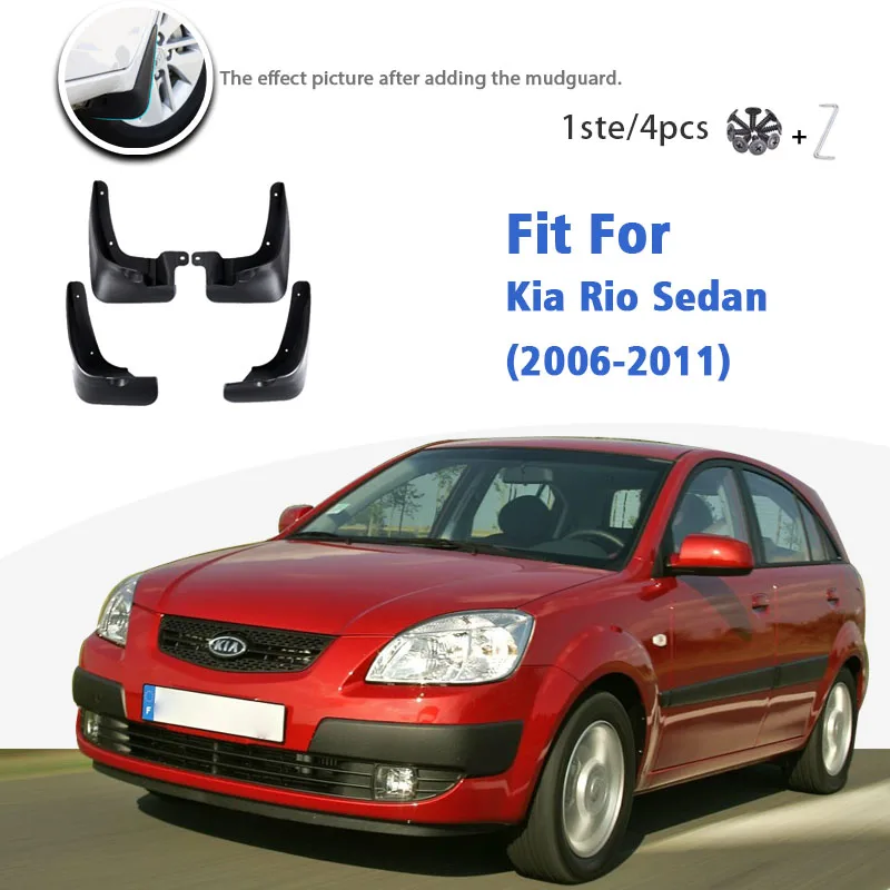 Mudflaps For Kia Rio Sedan 2006-2011 Front Rear 4pcs Mud Flap Mudguards car Accessories styline Mud Flap Fender Splash Guard