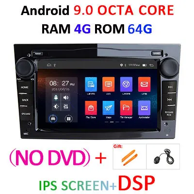 4G64G-DSP-B NO DVD Ips DSP Android 9,0 4G 2 DIN dvd-плеер для Opel Vauxhall Astra H G J Vectra Antara Zafira Corsa Vivaro Meriva Veda gps радио ПК - Цвет: 4G64G-DSP-B NO DVD