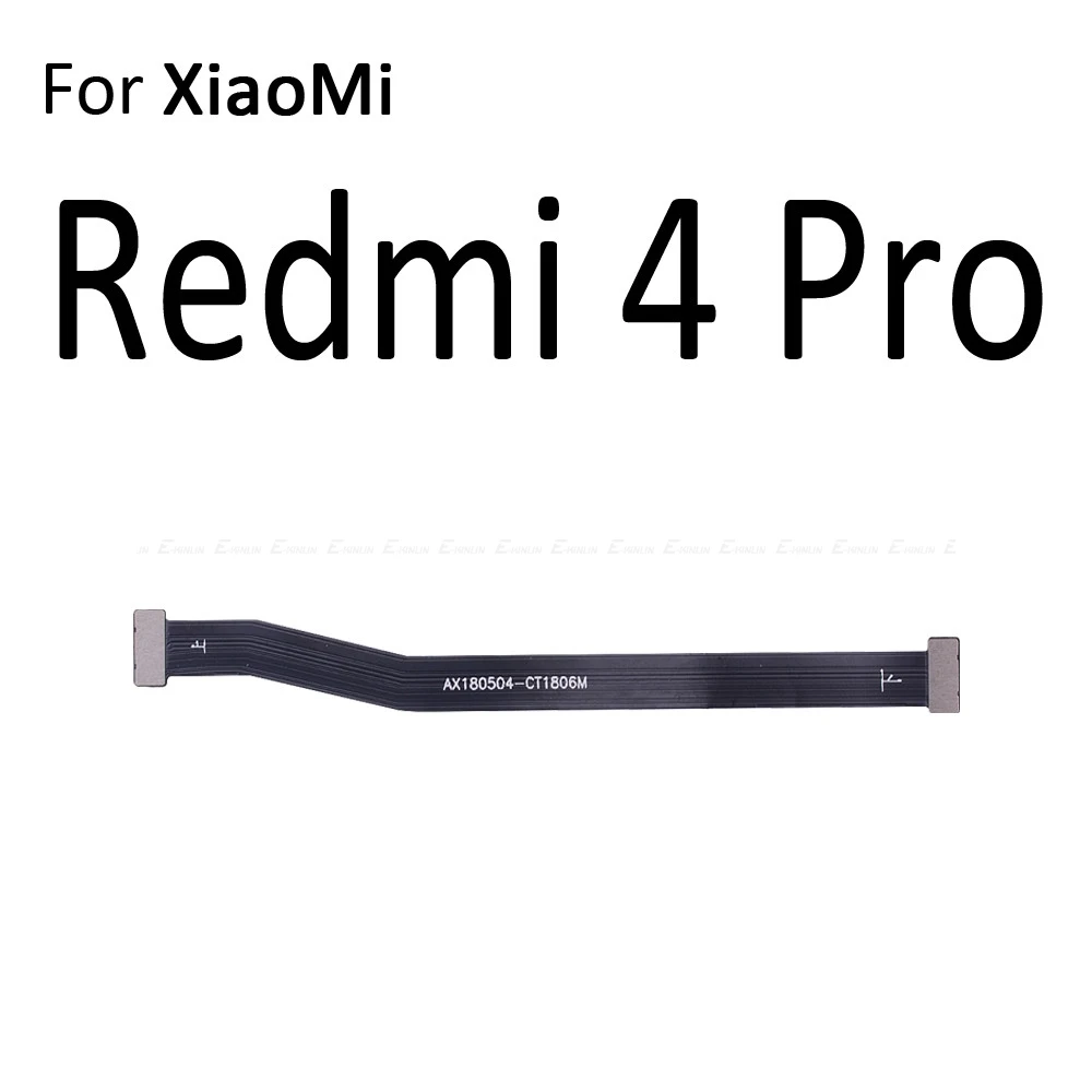 Материнская плата Подключения ЖК шлейф для XiaoMi Mi 5X A1 6X A2 Redmi 5 Plus 4A 4 Pro Note 4X Global