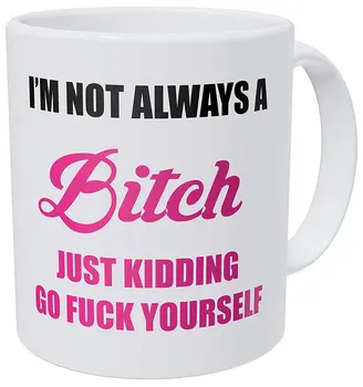 

I'm Not Always A Bad Girl, Rude Friends, Friendship - 11 Ounces Gift Coffee Mug-Funny Inspirational And Motivational