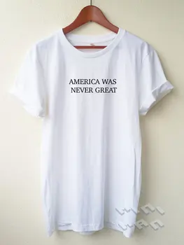 

America Was Never Great Embroidery T Shirt ... quote tee Embroidery Shirt Unisex shirt S M L Tumblr Pinterest-C612