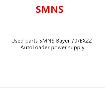 

Used parts SMNS Bayer 70/EX22 AutoLoader power supply
