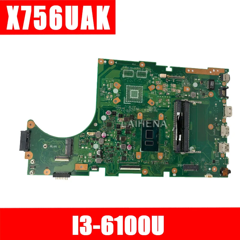 

For ASUS Laptop motherboard X756UAM X756UAK X756U X756UA X756UWK X756UVmainboard 100% tested i3-6100U
