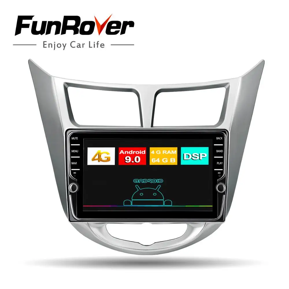 Excellent Funrover Android9.0 8 Core 64G Car Radio DVD Multimedia Player For Hyundai Solaris Verna Accent 2011-2015 DSP GPS Navigation IPS 0 Excellent Funrover Android9.0 8 Core 64G Car Radio DVD Multimedia Player For Hyundai Solaris Verna Accent 2011-2015 DSP GPS Navigation IPS 0
