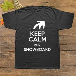 Футболка бойфренда с надписью Keep Calm And Snowboard, забавная Модная хлопковая футболка с коротким рукавом и круглым вырезом