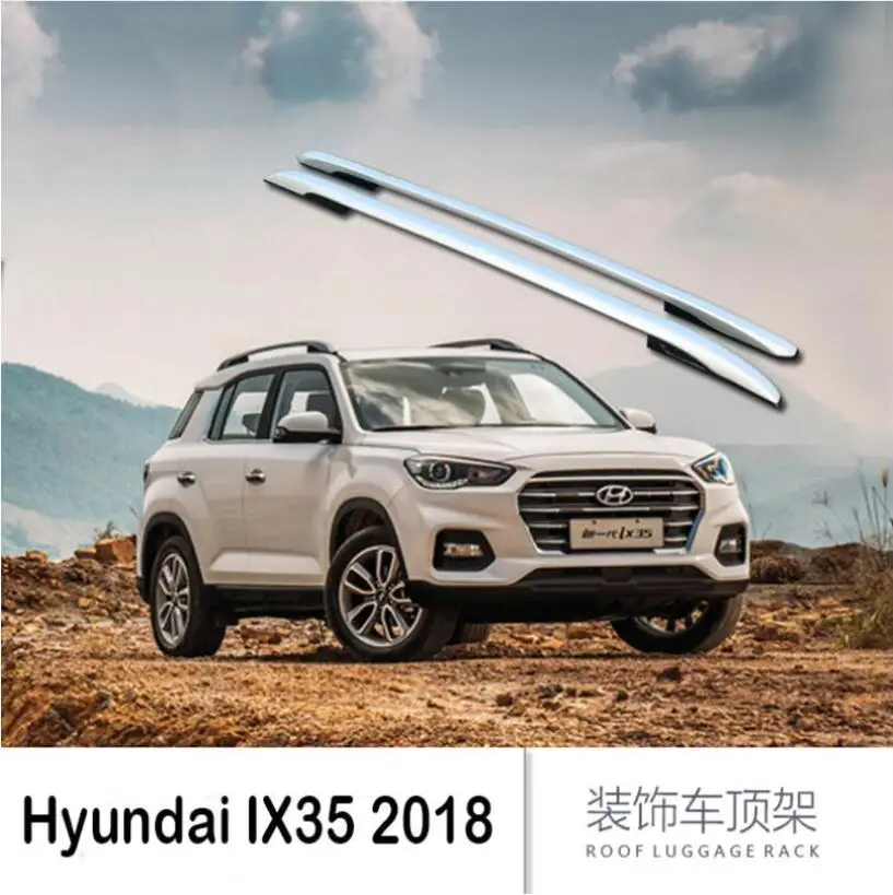 Для hyundai IX35 2018 2019 багажник на крышу рейлинги штанги для багажника верхние стойки