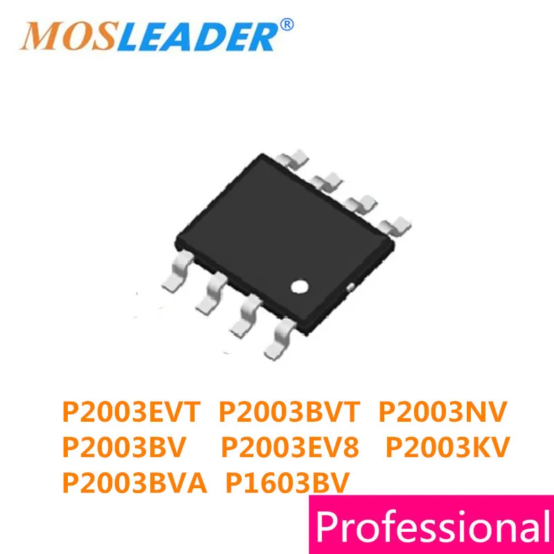 

Mosleader 100pcs SOP8 P2003EVT P2003BVT P2003NV P2003BV P2003EV8 P2003KV P2003BVA P1603BV P2003 01603 P2003E P2003B