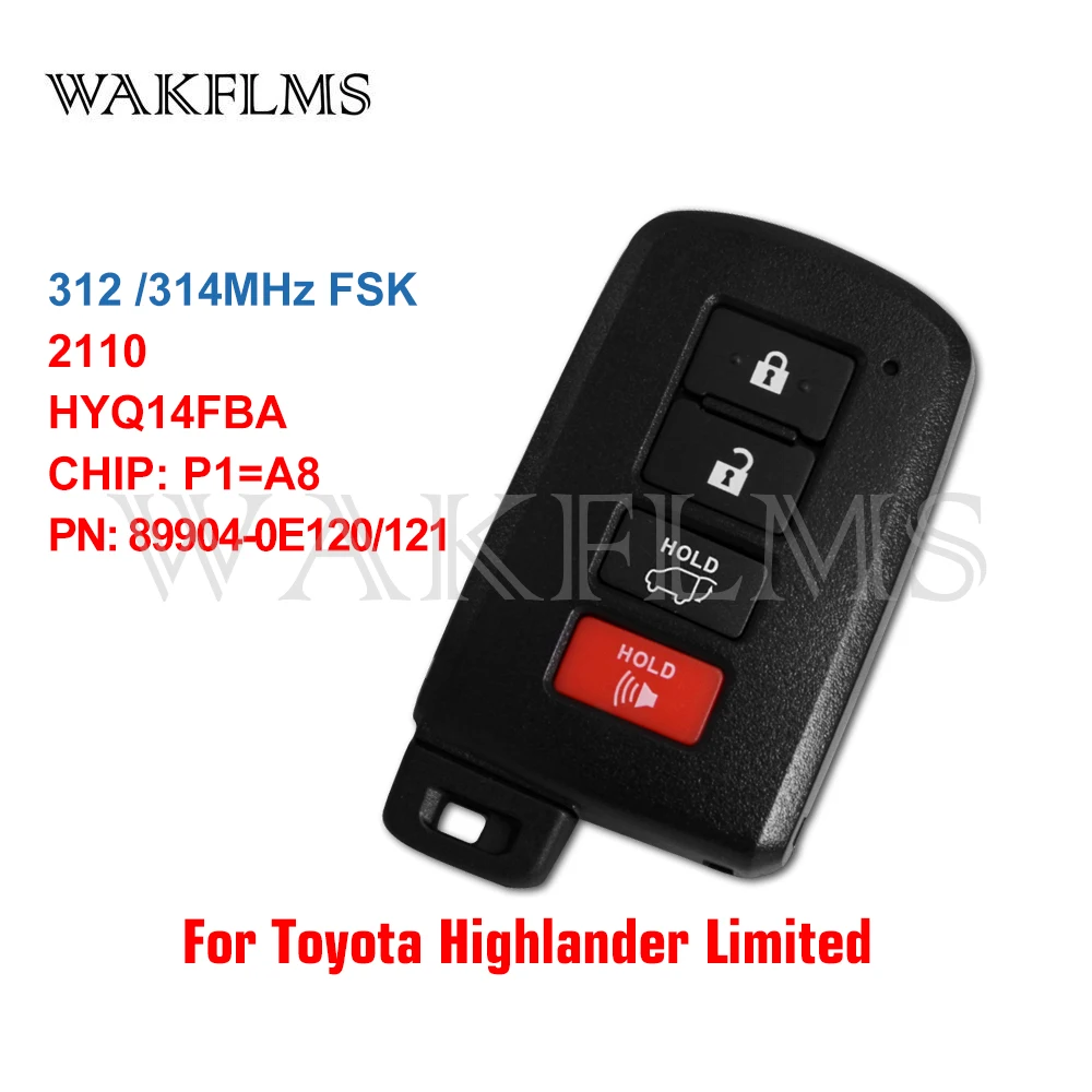 HYQ14FBA 2110 Keyless Smart Remote Car Key Fob 312 / 314MHz P1=A8 For Toyota Highlander Limited Kluger 89904-0E120 89904-0E121