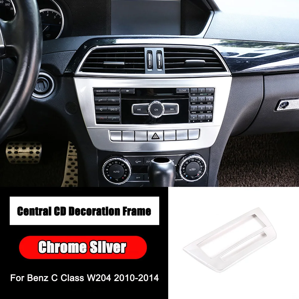 Для Benz C Class W204 2010- хромированные автомобильные аксессуары кондиционер воздуха с центральным управлением Кнопка CD декоративная рамка накладка - Название цвета: Chrome Silver