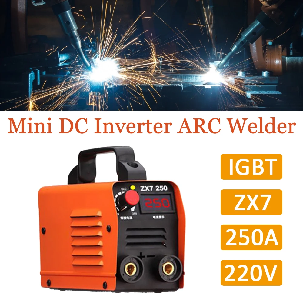 

220V 250A ZX7 Portable Mini Arc Welding Machines IGBT DC Inverter ARC Welder LCD Display Handheld Electric Welders for Home