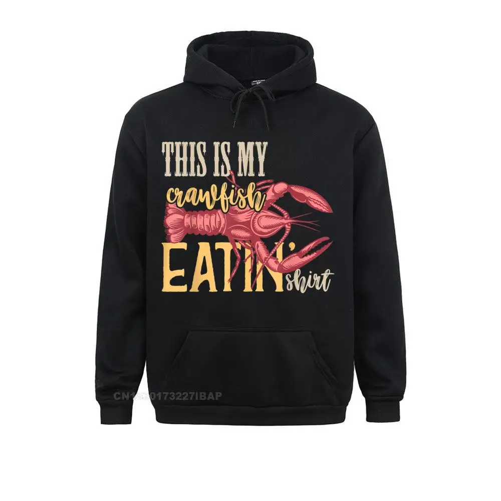 

This Is My Crawfish Eatin' Shirt Funny Cajun Crawfish Tees Sweatshirts For Men Comfortable Hoodies Classic Sportswears