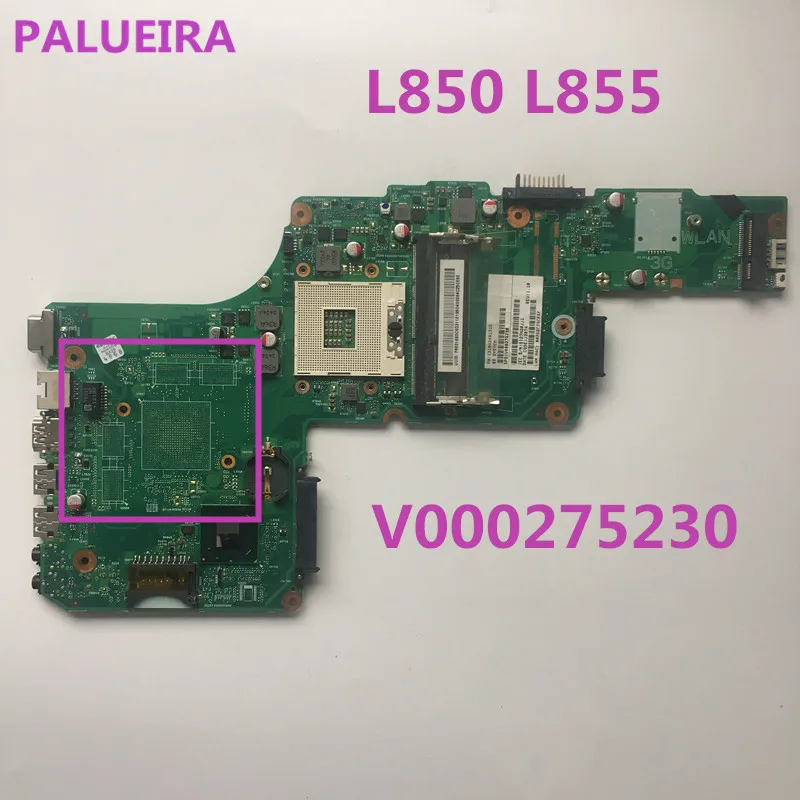 PALUBERA V000275230 для Toshiba satellite L855 L850 материнская плата для ноутбука hm70 PGA989 DK10FG-6050A2491301-MB-A03 материнская плата tes