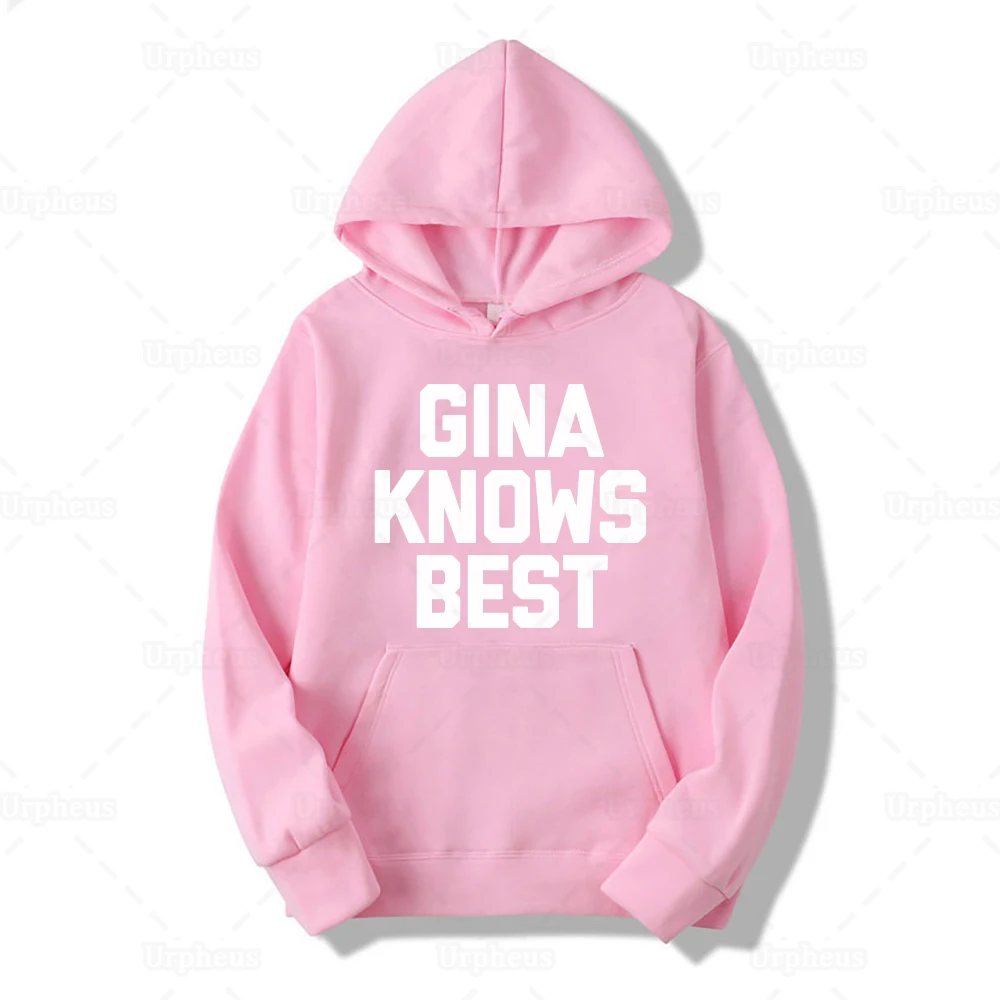  Brooklyn Nine Nine Merch Gina Knows Best Hoodie Sweatershirt Same Style Graphic Hoodies