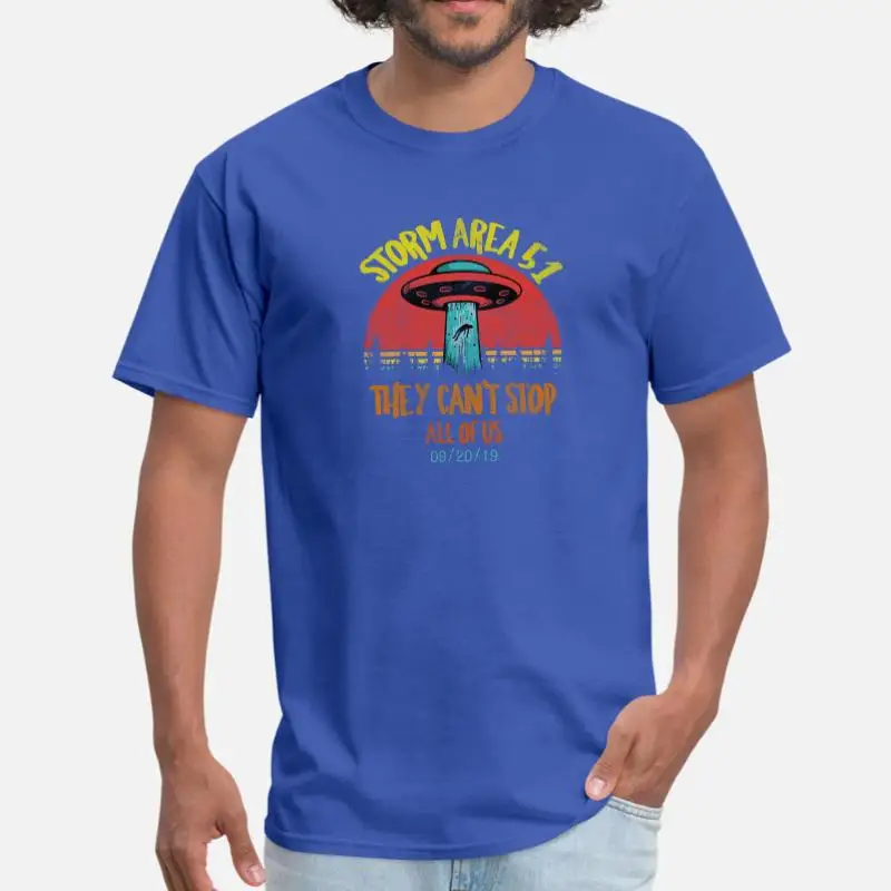 

Newest Storm Area 51 They Can't Stop All Of Us 09.20.19 T-Shirt Woman Round Collar Comical T-Shirt Oversize S-5xl Clothes Hiphop