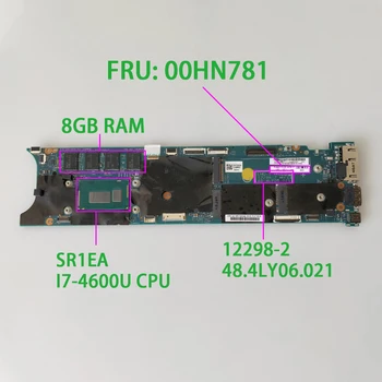 

FRU PN: 00HN781 48.4LY06.021 00HN769 04X6409 w I7-4600U CPU 8G RAM for Lenovo ThinkPad X1 Carbon NoteBook PC Laptop Motherboard