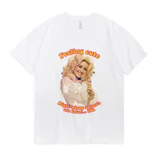 Feeling Cute Dolly Lover Fan Men Classic T Shirt Street Hip-Hop Fashion All-Match Tees Tops Summer Cotton New T-Shirt Man
