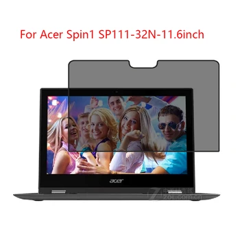 

For Acer Spin1 SP111-32N-11.6inch laptop screen Privacy Screen Protector Privacy Anti-Blu-ray effective protection of vision